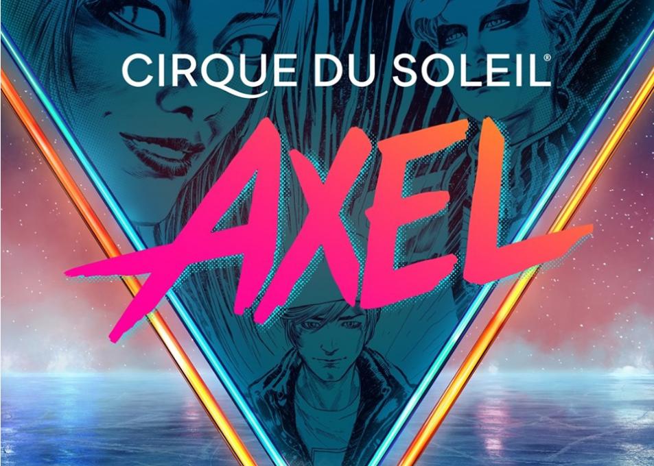 Le Cirque du Soleil: Axel