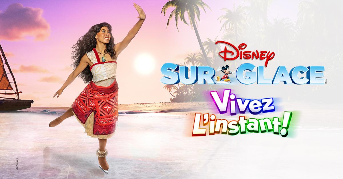 Disney sur glace : Vivez l'instant !