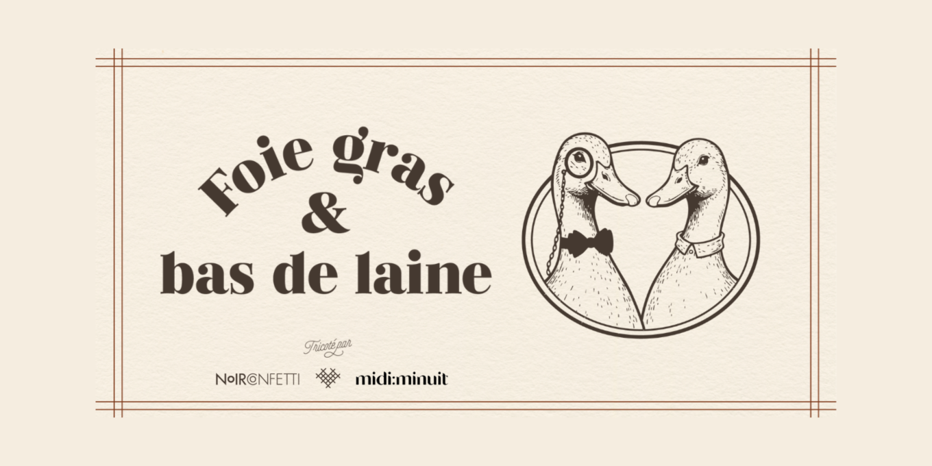 Foie Gras & Bas de laine