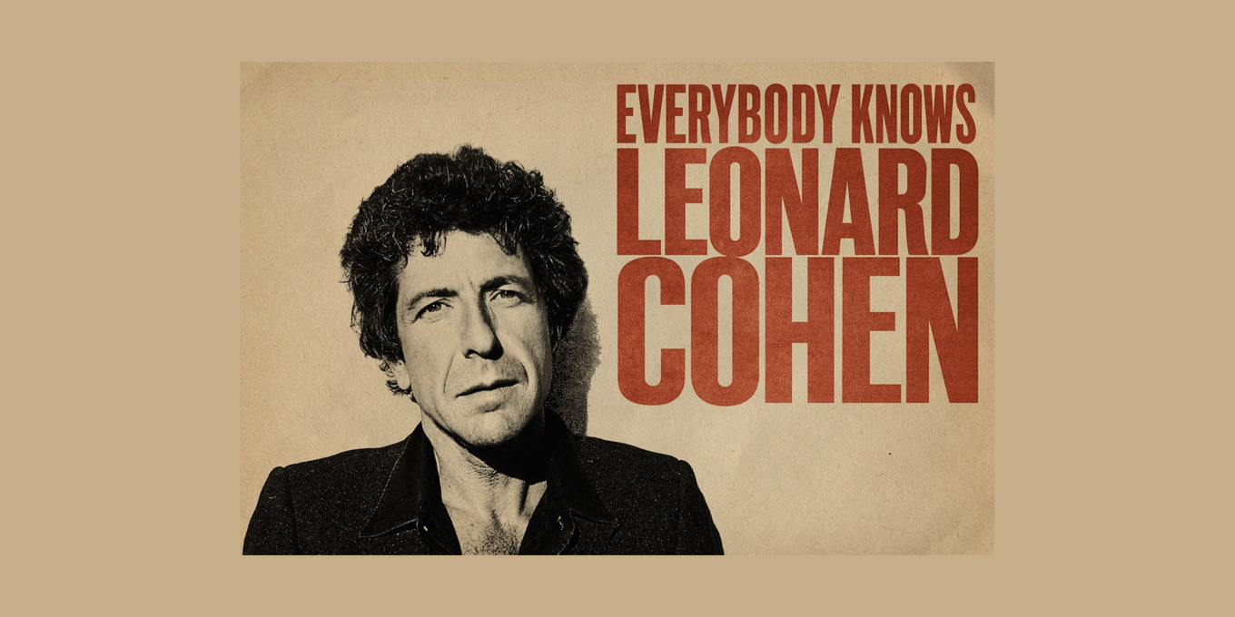Everybody Knows Leonard Cohen