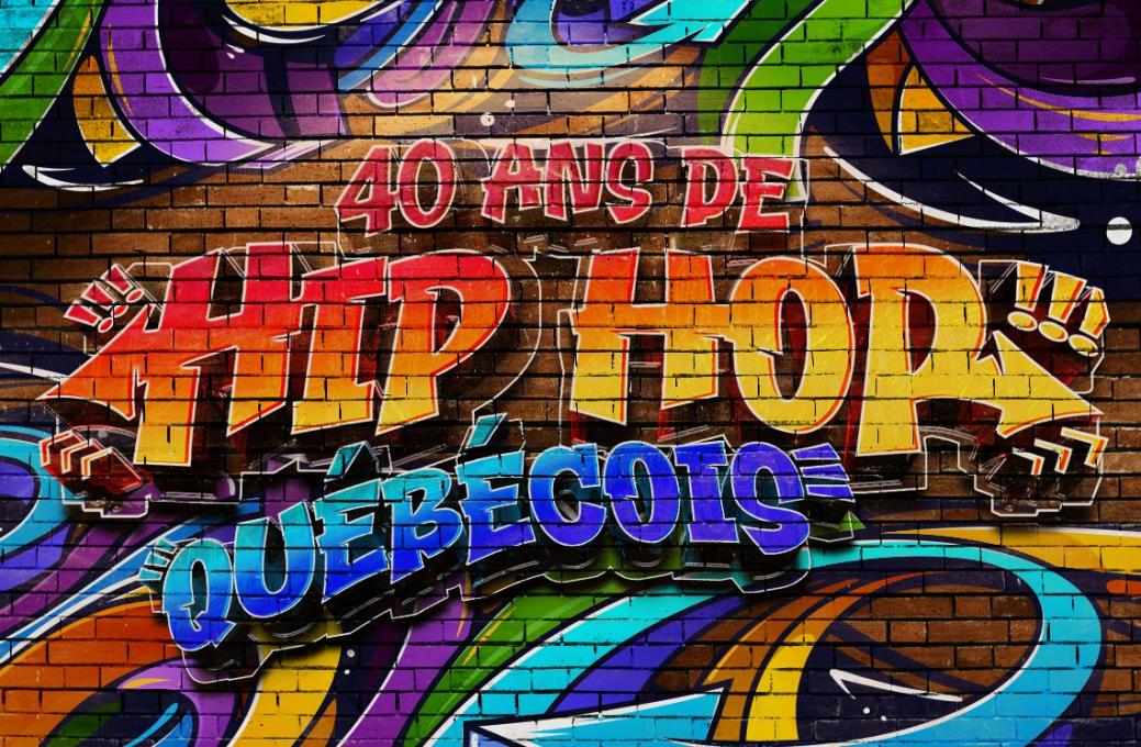 40 ans de hip-hop québécois