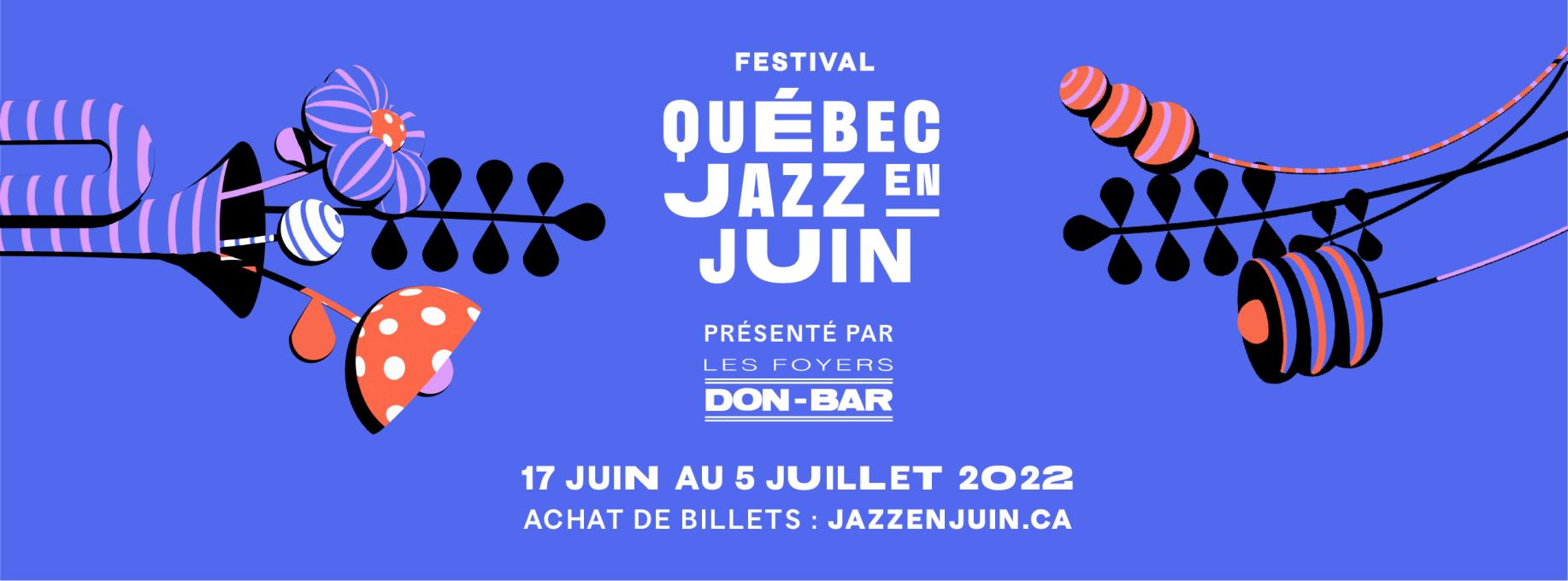 Festival Québec Jazz en Juin - 2022