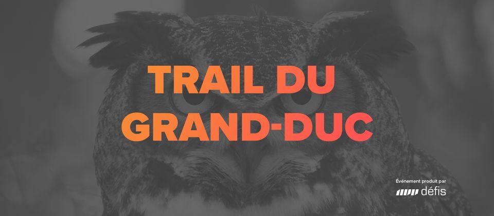 Le Trail du Grand-Duc