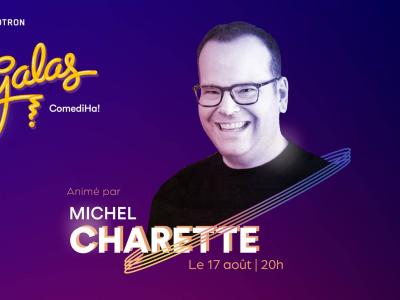 Gala ComediHa! - Michel Charette