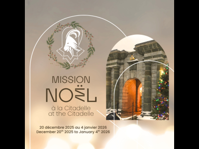 Mission Noël à la Citadelle de Québec