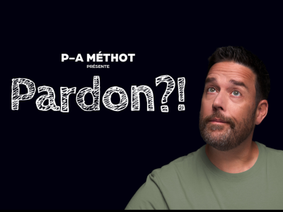 P-A Méthot : nouveau spectacle