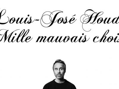Louis-José Houde - Mille Mauvais Choix