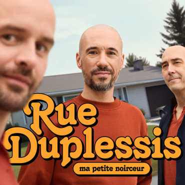 Rue Duplessis | Ma petite noirceur