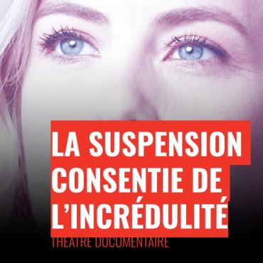 La suspension consentie de l'incrédulité