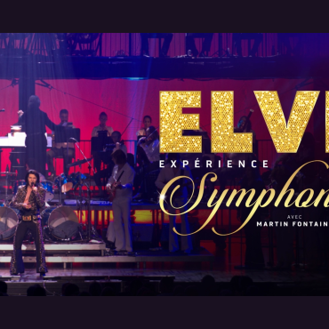Elvis Expérience Symphonique