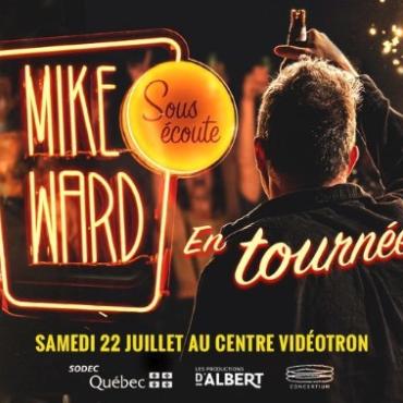 Mike Ward Sous écoute